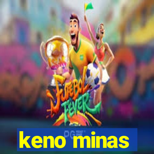 keno minas